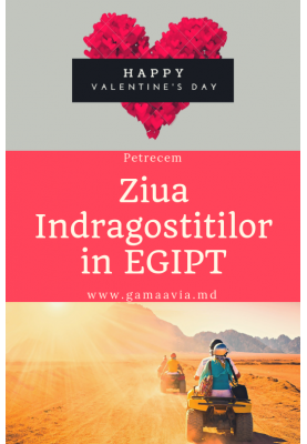 ZIUA INDRAGOSTITILOR IN EGIPT! de la 414 EUR!